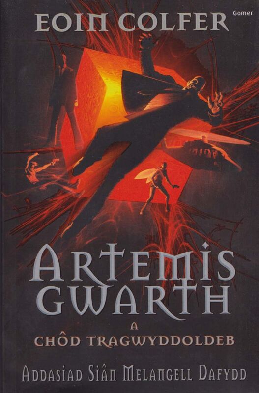 A picture of 'Artemis Gwarth a Chôd Tragwyddoldeb' 
                              by Eoin Colfer